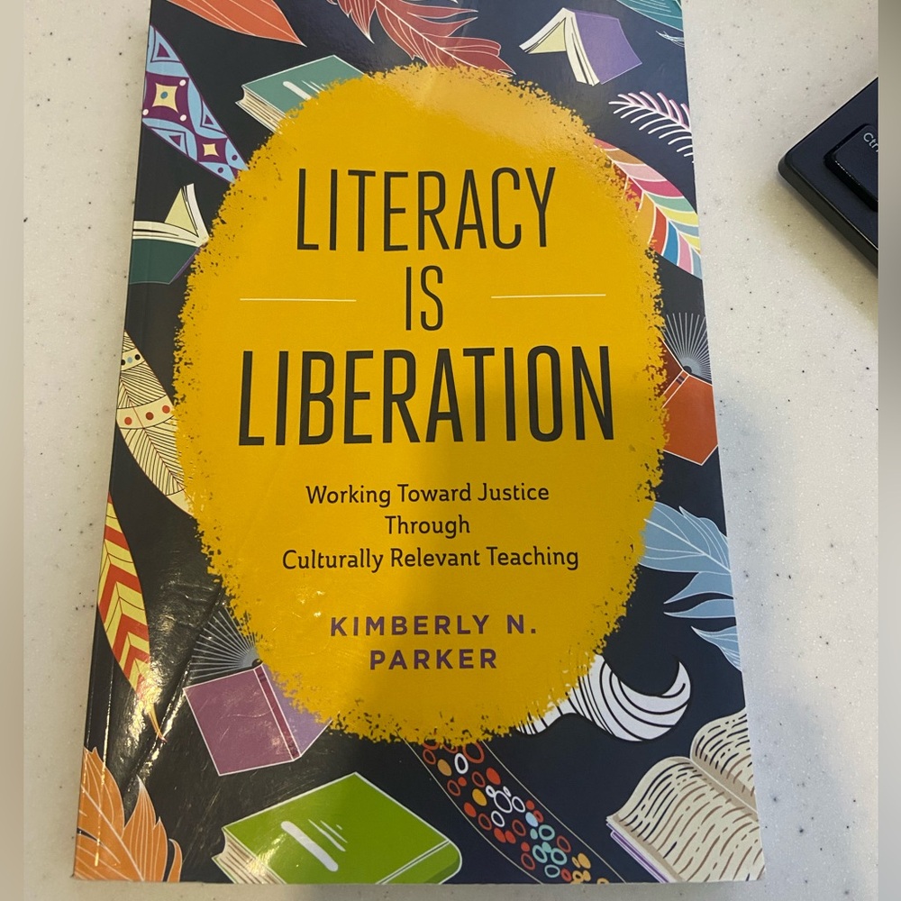Literacy is Liberation Book by Kimberly N. Parker